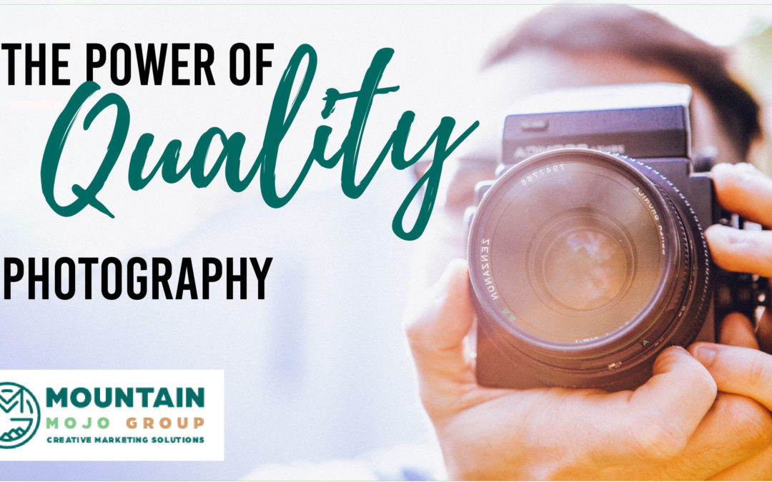 The Power of Quality Photography
