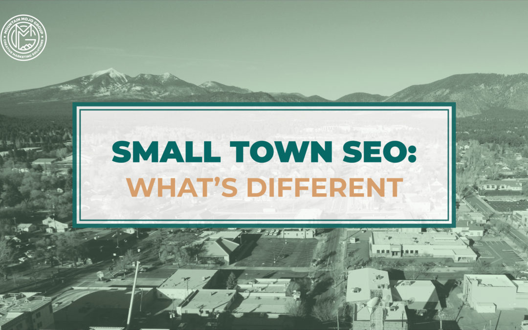 Small Town SEO: What’s Different