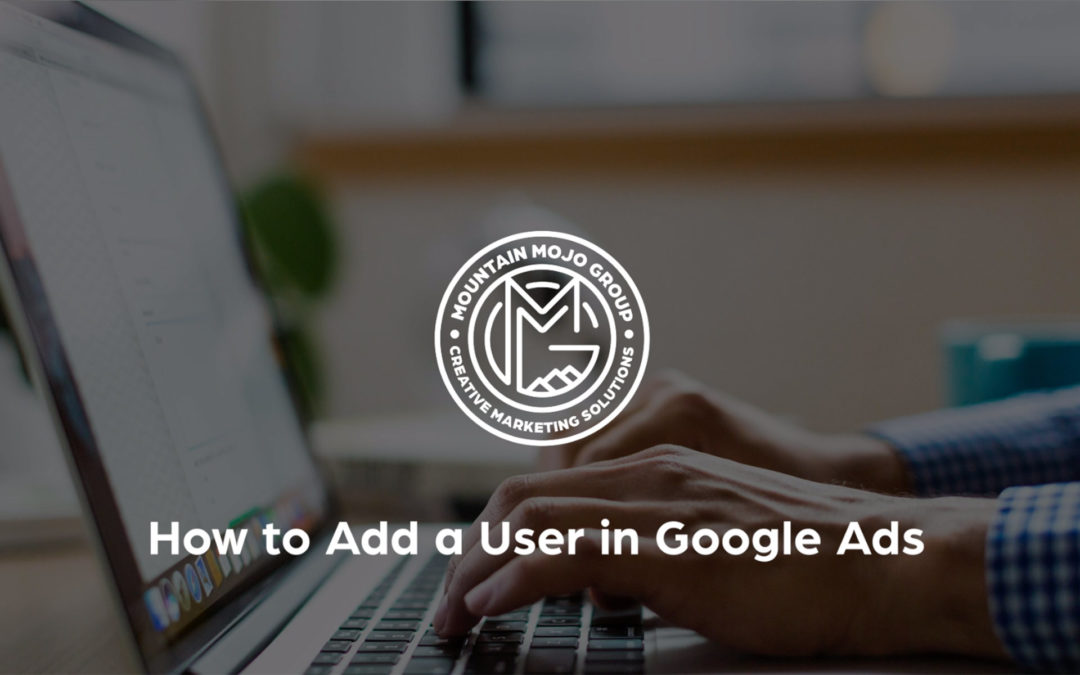 How to Add a User to Google Ads