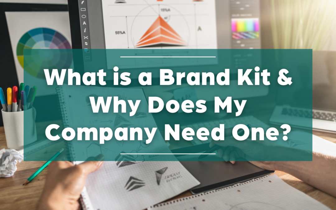 What is a Brand Kit & Why Does My Company Need One?