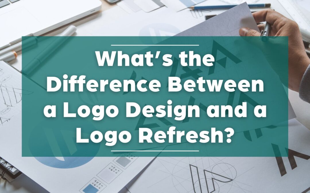 what's the difference between a logo design and logo refresh