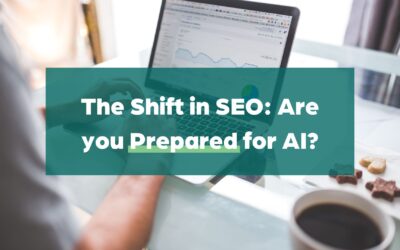 The Paradigm Shift in SEO: How Marketers Can Prepare & Embrace AI