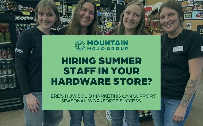 four Homco Lumber and Hardware Employees stand together with text in front that says "Hiring Summer Staff in Your Hardware Store? Here’s How Solid Marketing Can Support Seasonal Workforce Success."