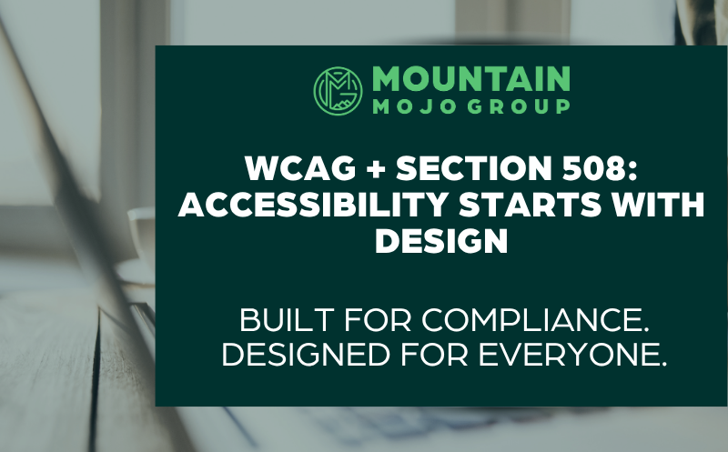 Section 508 & WCAG Accessibility Services: Designing Digital Experiences for Everyone